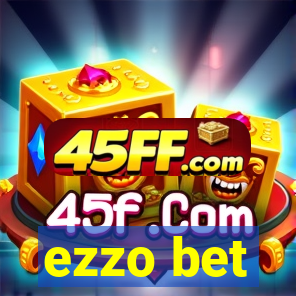 ezzo bet